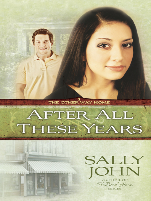 Title details for After All These Years by Sally John - Available